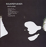 Squarepusher's Go Plastic